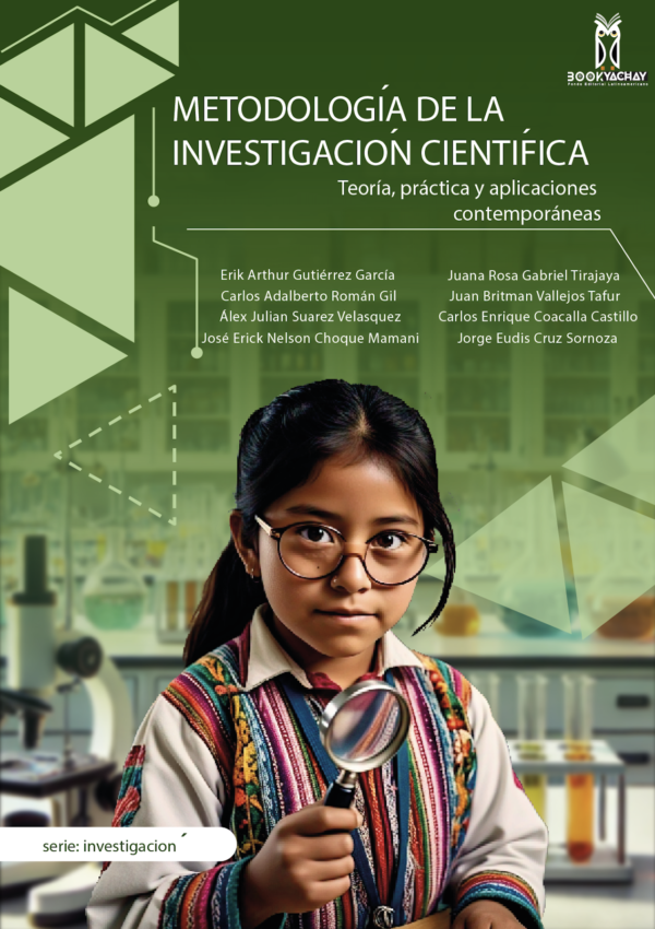 METODOLOGÍA DE LA INVESTIGACIÓN CIENTÍFICA: Teoría, práctica y aplicaciones contemporáneas